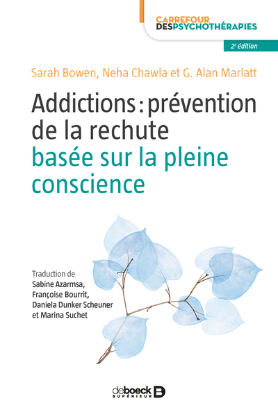 Addictions : prévention de la rechute basée sur la pleine conscience, Guide clinique (9782807314887-front-cover)