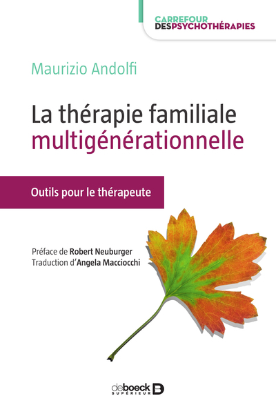La thérapie familiale multigénérationnelle, Outils et ressources pour le thérapeute (9782807307353-front-cover)