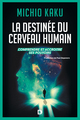 La destinée du cerveau humain, Comprendre, améliorer et accroitre ses pouvoirs (9782807322332-front-cover)