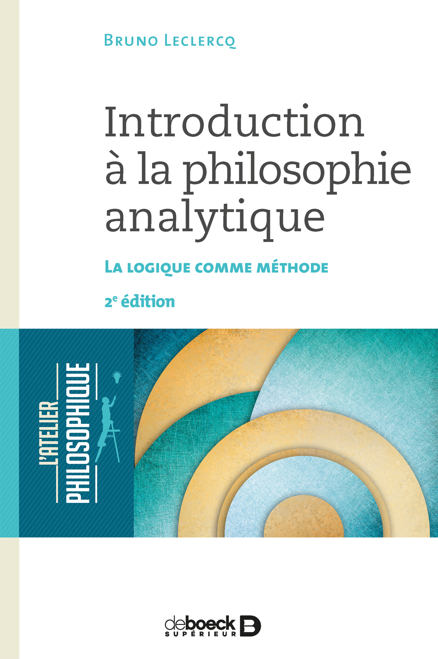 Introduction à la philosophie analytique, La logique comme méthode (9782807314504-front-cover)