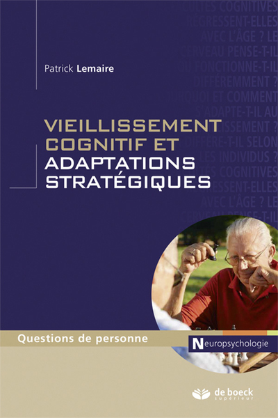 Vieillissement cognitif et adaptations stratégiques (9782807300132-front-cover)