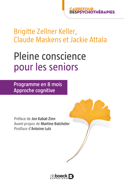 Pleine conscience pour les seniors, Programme en 8 mois. Approche cognitive (9782807312128-front-cover)