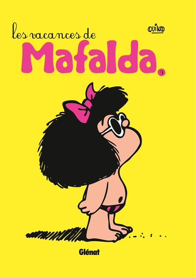 Mafalda - Tome 09 NE, Les vacances de Mafalda (9782723480819-front-cover)