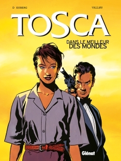 Tosca - Tome 03, Dans le meilleur des mondes (9782723445207-front-cover)