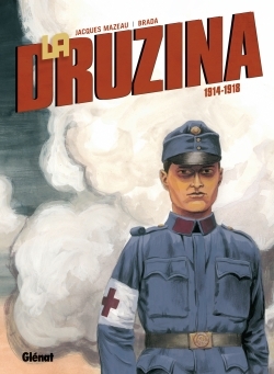La Druzina - Tome 01, 1914 - 1918 (9782723463744-front-cover)