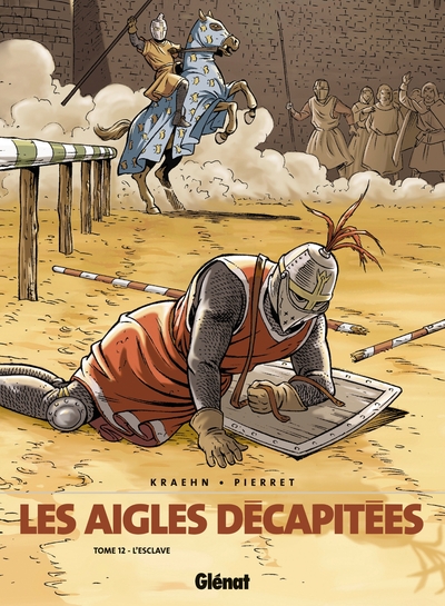 Les Aigles décapitées - Tome 12, L'Esclave (9782723426275-front-cover)