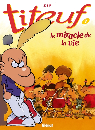 Titeuf - Tome 07, Le miracle de la vie (9782723426541-front-cover)