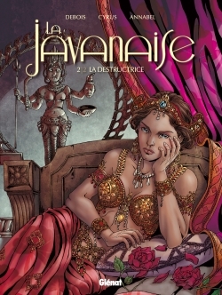La Javanaise - Tome 2/2, La Destructrice (9782723494502-front-cover)