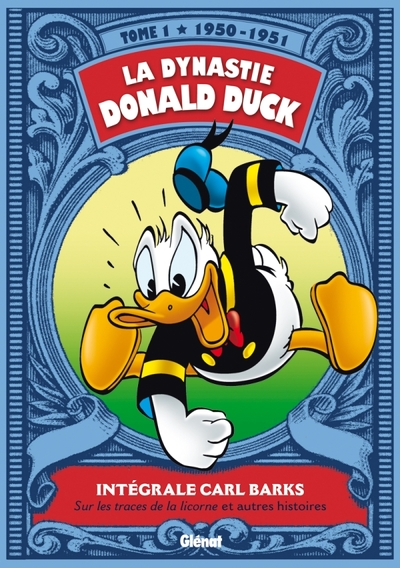 La Dynastie Donald Duck - Tome 01, 1950/1951 - Sur les traces de la licorne et autres histoires (9782723480185-front-cover)