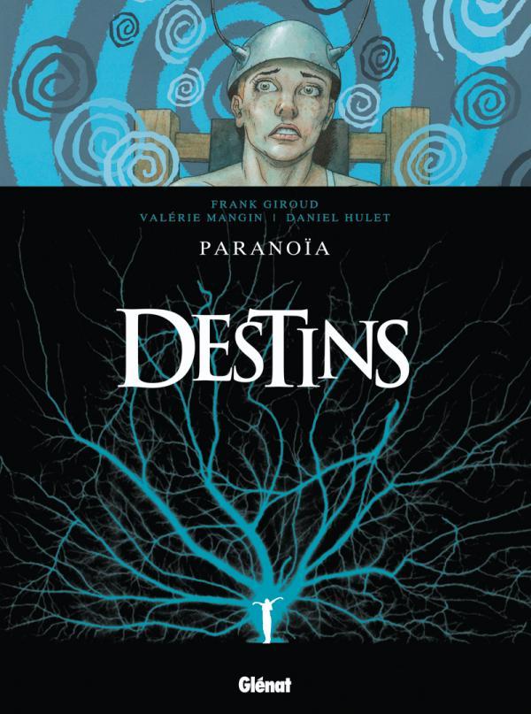 Destins - Tome 04, Paranoïa (9782723467506-front-cover)