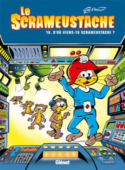 Le Scrameustache - Tome 18, D'où viens-tu Scrameustache ? (9782723463553-front-cover)