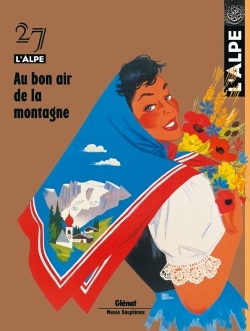 L'Alpe 27 - Au bon air de la montagne (9782723451482-front-cover)