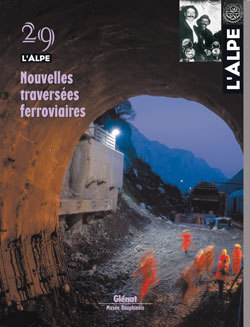 L'Alpe 29 - Nouvelles traversées ferroviaires (9782723451710-front-cover)
