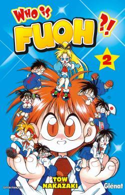 Who is Fuoh ?! - Tome 02 (9782723470896-front-cover)