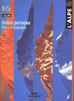 L'Alpe 16 - Nature partagée, Parcs et paysages (9782723439305-front-cover)