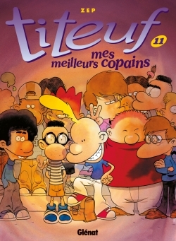 Titeuf - Tome 11, Mes meilleurs copains (9782723454834-front-cover)