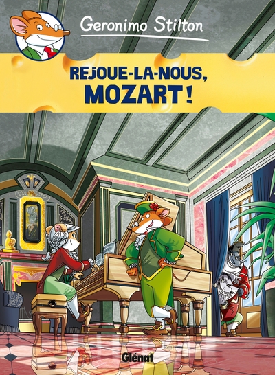 Geronimo Stilton - Tome 10, Rejoue-la nous, Mozart! (9782723490566-front-cover)
