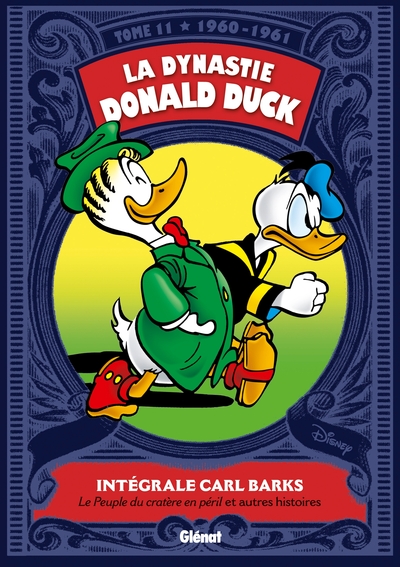 La Dynastie Donald Duck - Tome 11, 1960/1961 - Le peuple du cratère en péril et autres histoires (9782723492997-front-cover)