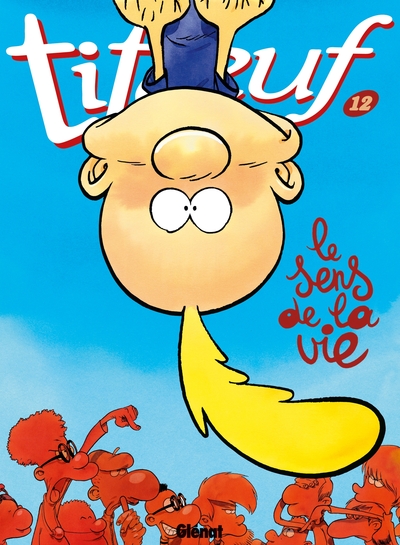 Titeuf - Tome 12, Le sens de la vie (9782723464482-front-cover)