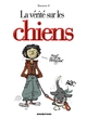 La vérité sur les chiens (9782723468459-front-cover)