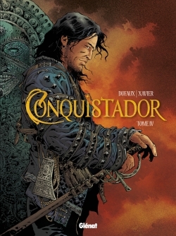 Conquistador - Tome 04 (9782723497183-front-cover)