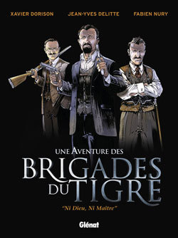 Les Brigades du Tigre - Tome 01, Ni Dieu, ni Maître (9782723454025-front-cover)