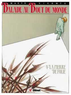 Balade au bout du monde - Cycle 1 - Tome 04, La Pierre de folie (9782723409827-front-cover)
