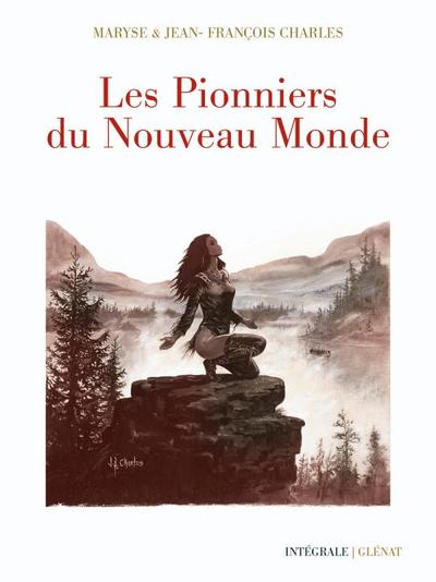 Les Pionniers du nouveau monde - Intégrale 40 ans (9782723469203-front-cover)