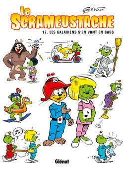 Le Scrameustache - Tome 17, Les galaxiens s'en vont en gags (9782723463546-front-cover)