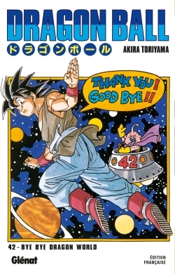 Dragon Ball - Édition originale - Tome 42, Bye Bye Dragon World (9782723449397-front-cover)