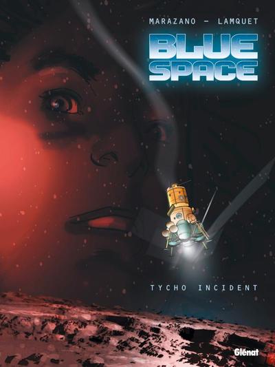 Blue space - Tome 01, Tycho Incident (9782723470797-front-cover)