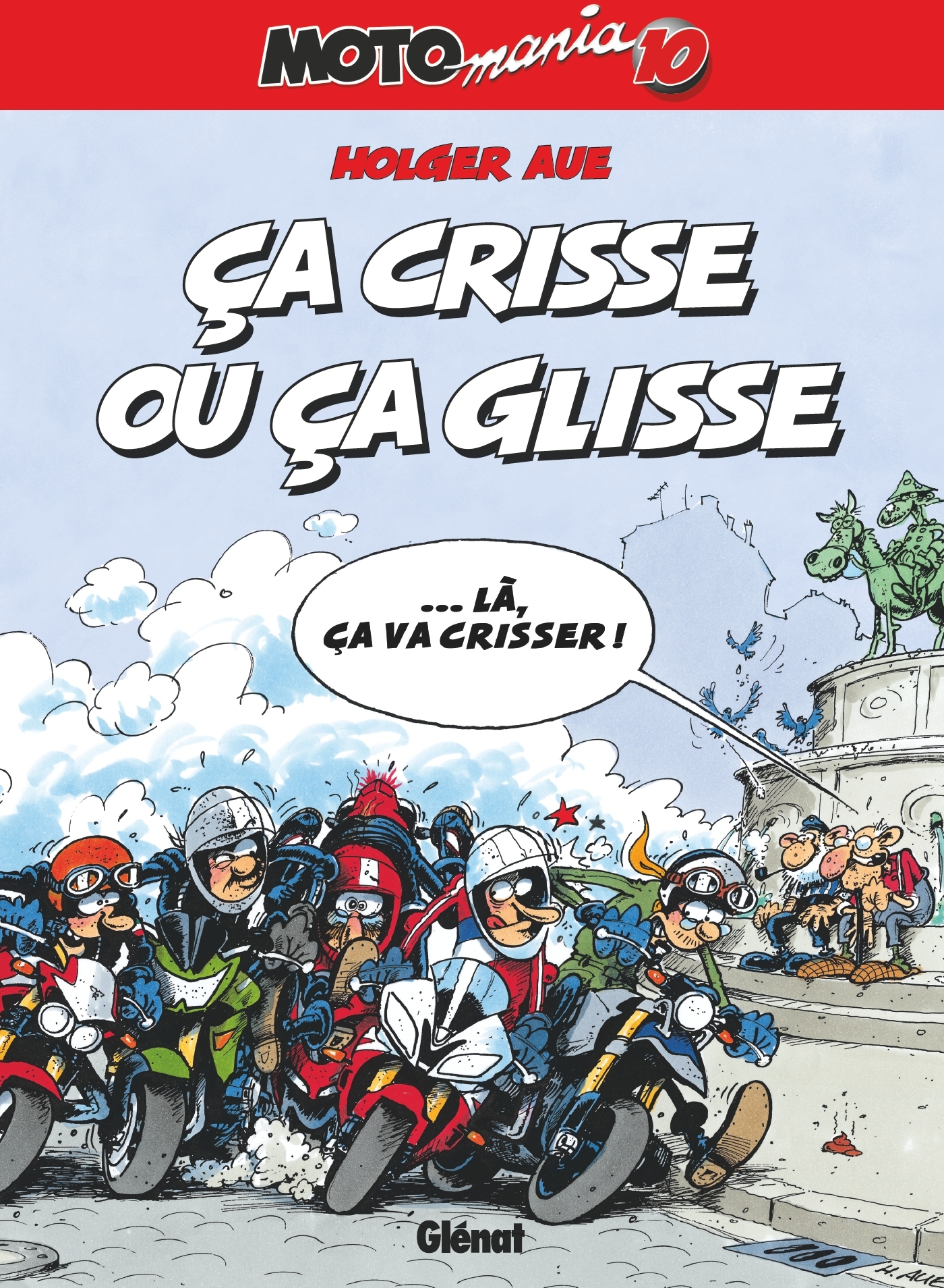 Motomania - Tome 10, Ca crisse ou ça glisse (9782723480628-front-cover)