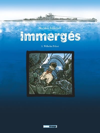 Immergés - Tome 03, Wilhelm Pelosi (9782723478557-front-cover)