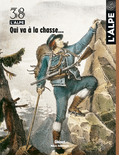 L'Alpe 38 - Qui va à la chasse... (9782723460460-front-cover)