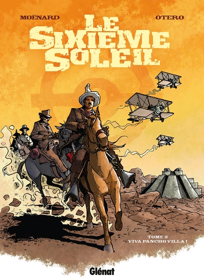 Le Sixième Soleil - Tome 02, Viva Pancho Villa ! (9782723468923-front-cover)