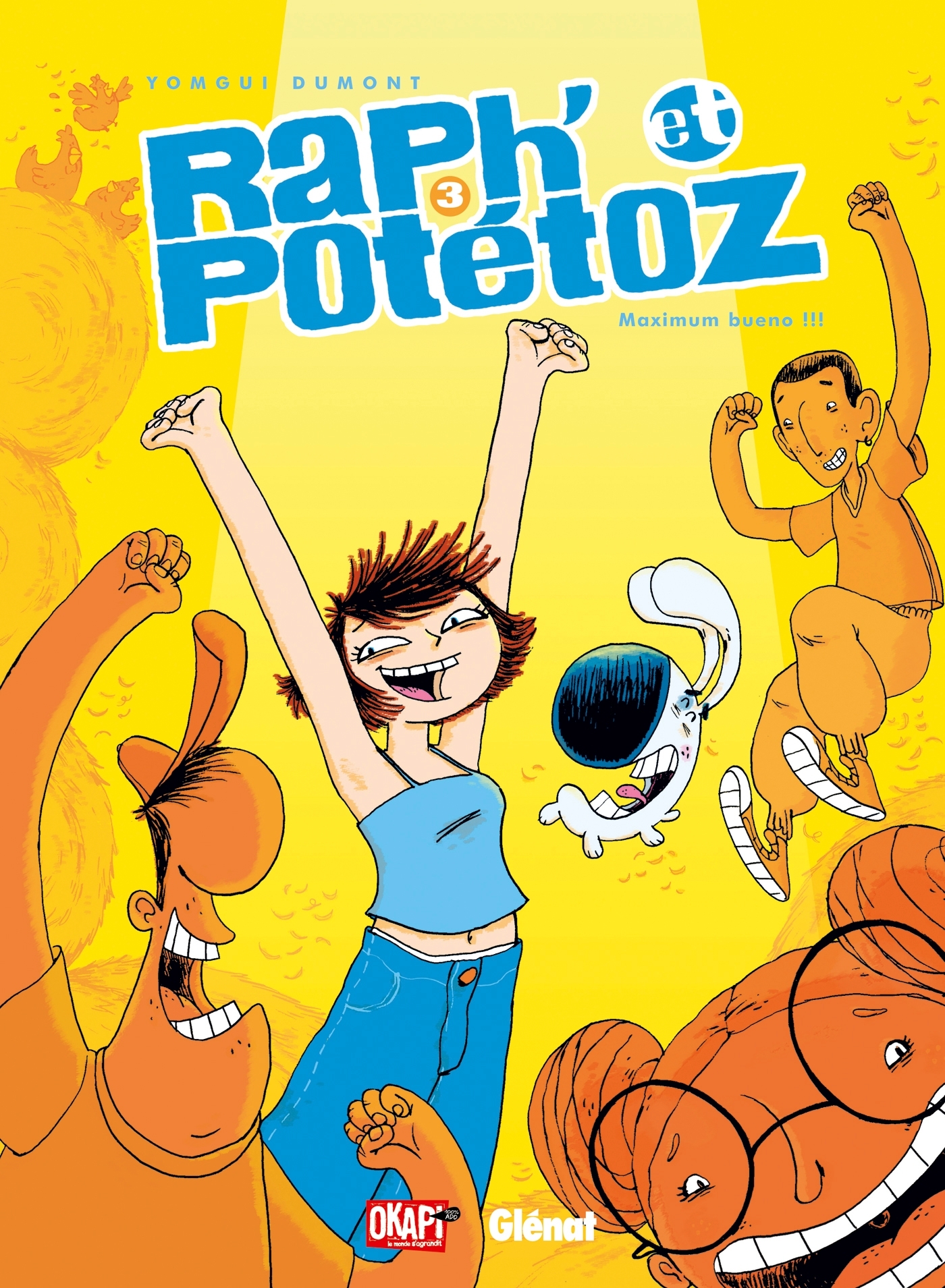 Raph' et Potétoz - Tome 03, Maximum Bueno ! (9782723467896-front-cover)