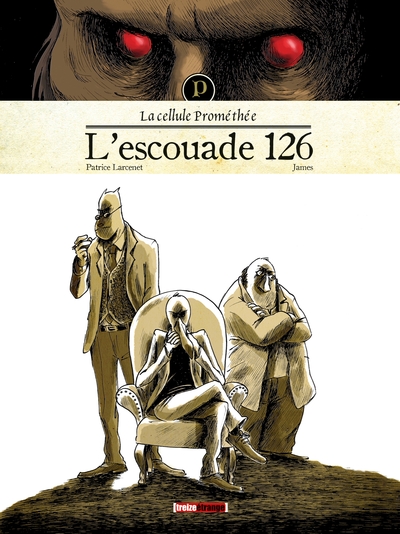 La cellule Prométhée - Tome 01, L'Escouade 126 (9782723485678-front-cover)