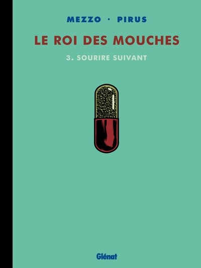 Le Roi des mouches - Tome 03, Sourire suivant (9782723472463-front-cover)