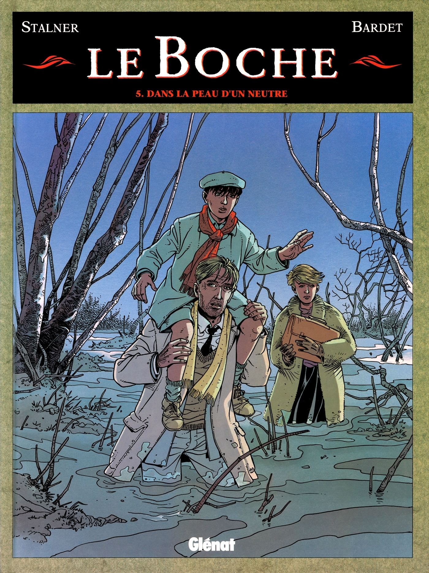 Le Boche - Tome 05, Dans la peau d'un neutre (9782723417037-front-cover)