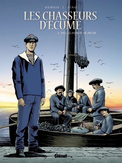 Les Chasseurs d'écume - Tome 03, 1913, le patron de pêche (9782723494601-front-cover)