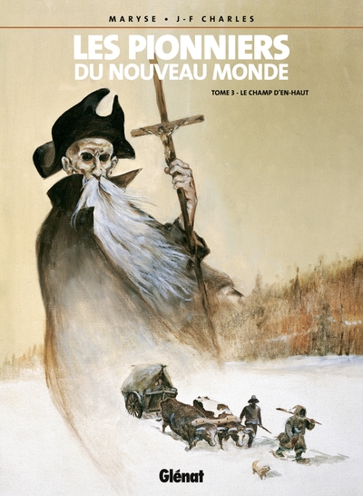 Les Pionniers du nouveau monde - Tome 03, Le Champ d'en-haut (9782723426831-front-cover)