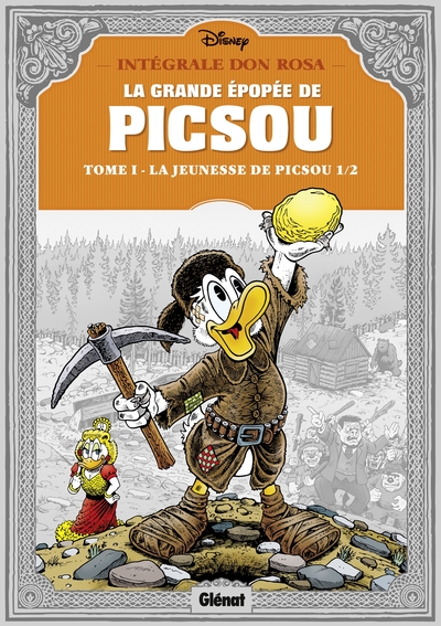 La Grande épopée de Picsou - Tome 01, La Jeunesse de Picsou - 1/2 (9782723491655-front-cover)