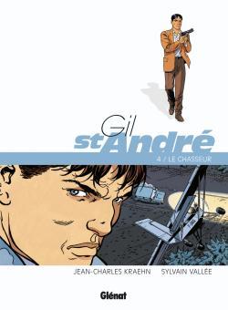Gil Saint-André - Tome 04 - Nouvelle édition, Le Chasseur (9782723477215-front-cover)