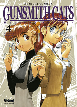 Gunsmith Cats Revised Edition - Tome 04 (9782723457859-front-cover)