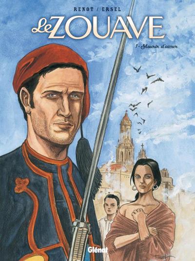 Le Zouave - Tome 01, Mourir d'aimer (9782723468060-front-cover)
