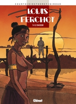 Louis Ferchot - Tome 04, Le Chasseur (9782723434522-front-cover)