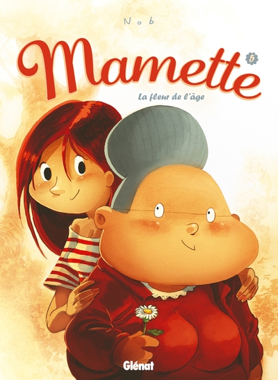 Mamette - Tome 05, La Fleur de l'âge (9782723480710-front-cover)