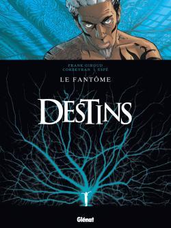 Destins - Tome 05, Le Fantôme (9782723467513-front-cover)