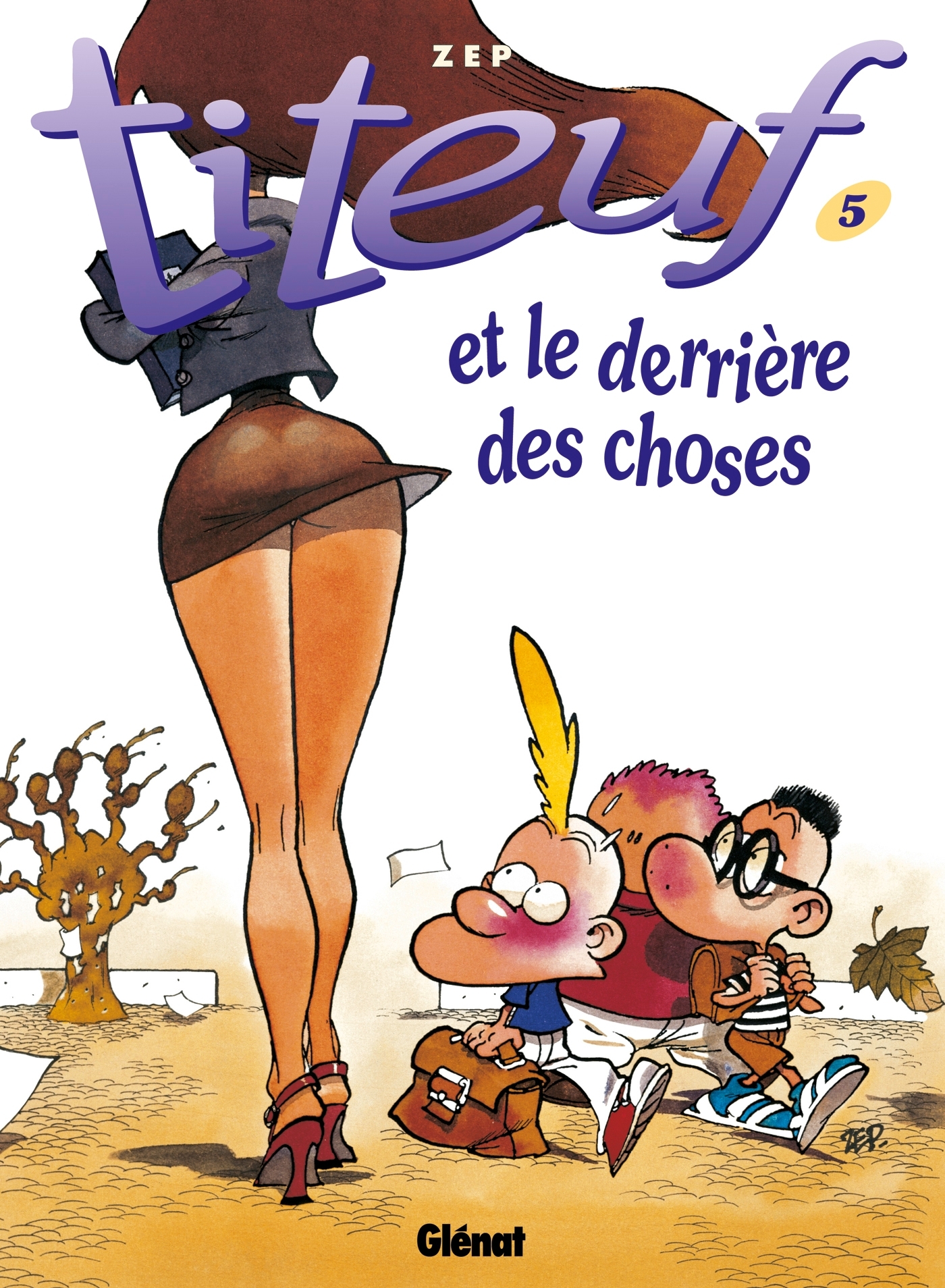 Titeuf - Tome 05, Et le derrière des choses (9782723421362-front-cover)