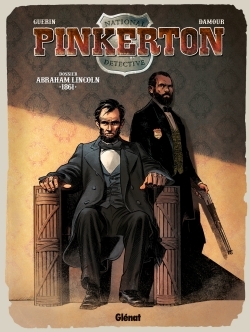 Pinkerton - Tome 02, Dossier Abraham Lincoln - 1861 (9782723494557-front-cover)